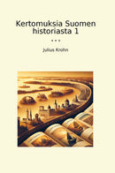 Kertomuksia Suomen historiasta 1