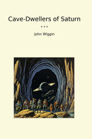 Cave-Dwellers of Saturn