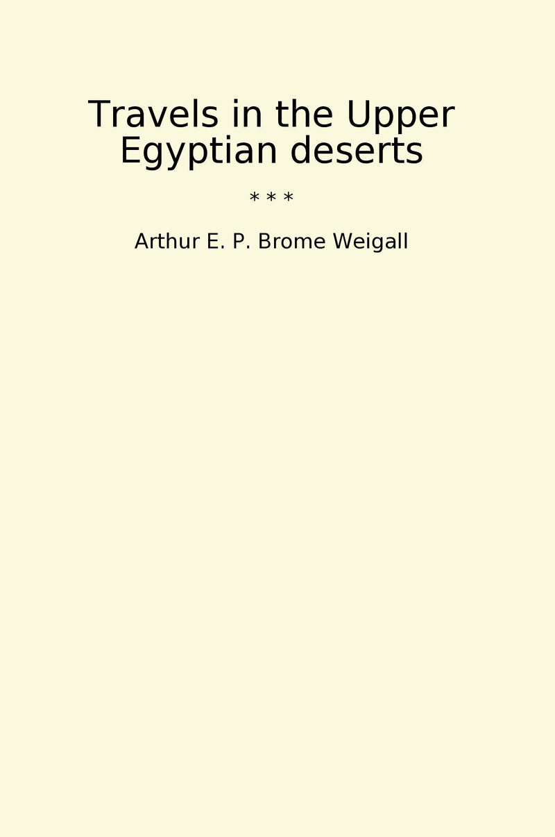 Travels in the Upper Egyptian deserts