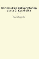 Kertomuksia kirkkohistorian alalta 2: Keski-aika