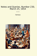 Notes and Queries, Number 230, March 25, 1854