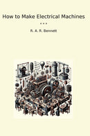 How to Make Electrical Machines