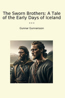 The Sworn Brothers: A Tale of the Early Days of Iceland