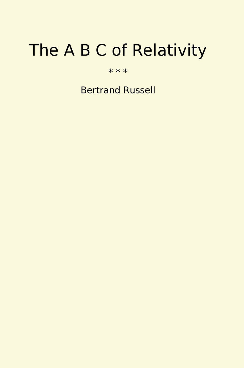 The A B C of Relativity
