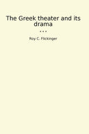 The Greek theater and its drama