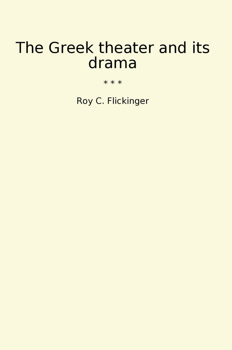 The Greek theater and its drama