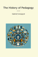 The History of Pedagogy
