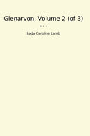 Glenarvon, Volume 2 (of 3)