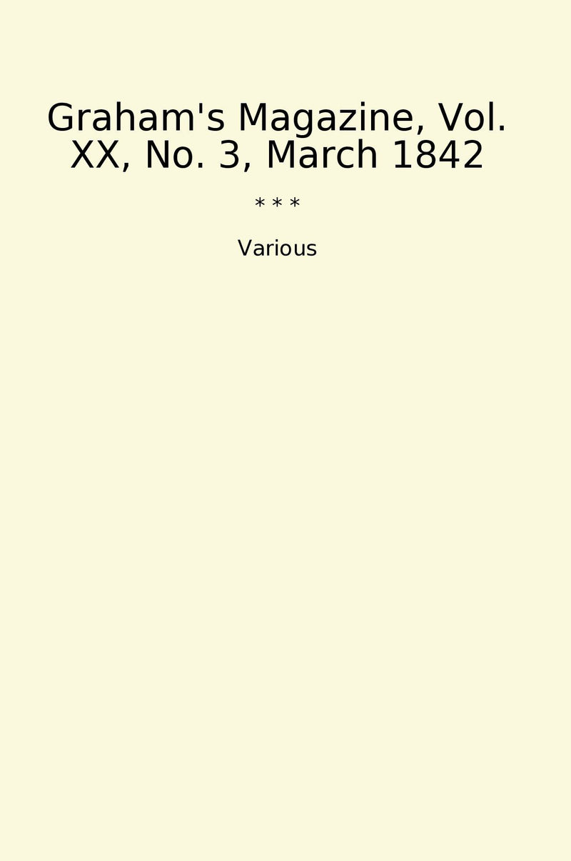 Graham's Magazine, Vol. XX, No. 3, March 1842