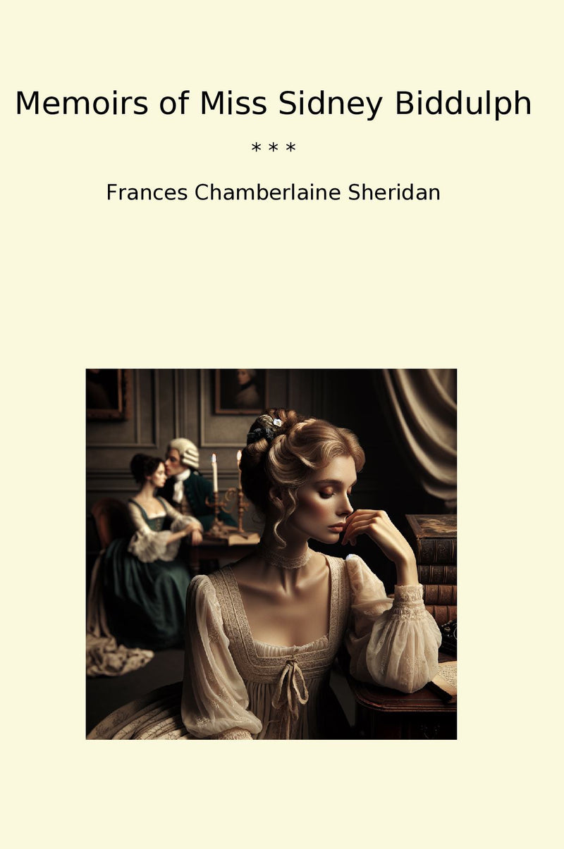 Memoirs of Miss Sidney Biddulph