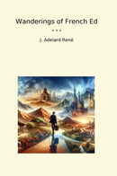 Wanderings of French Ed
