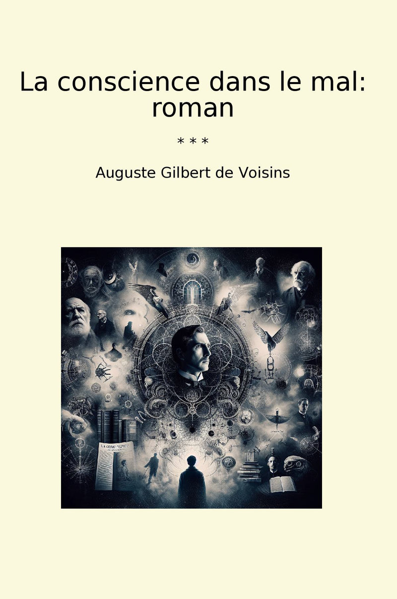 La conscience dans le mal: roman