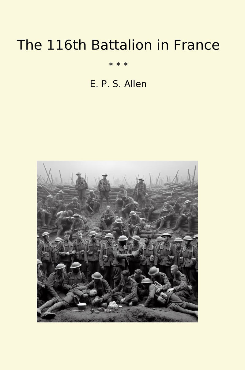 The 116th Battalion in France