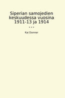 Siperian samojedien keskuudessa vuosina 1911-13 ja 1914