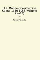 U.S. Marine Operations in Korea, 1950-1953, Volume 4 (of 5)