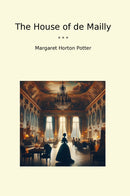 The House of de Mailly