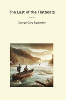 The Last of the Flatboats