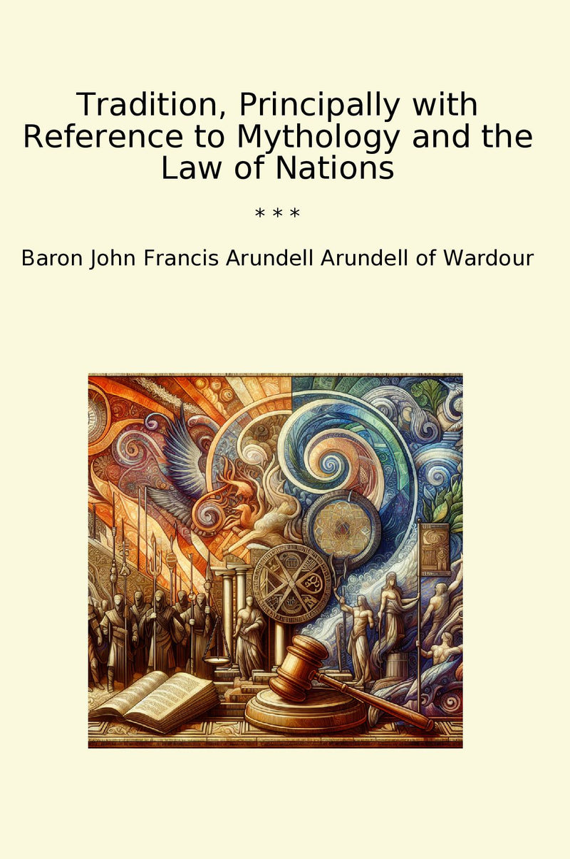 Tradition, Principally with Reference to Mythology and the Law of Nations