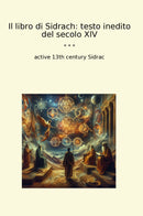 Il libro di Sidrach: testo inedito del secolo XIV