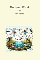 The Insect World