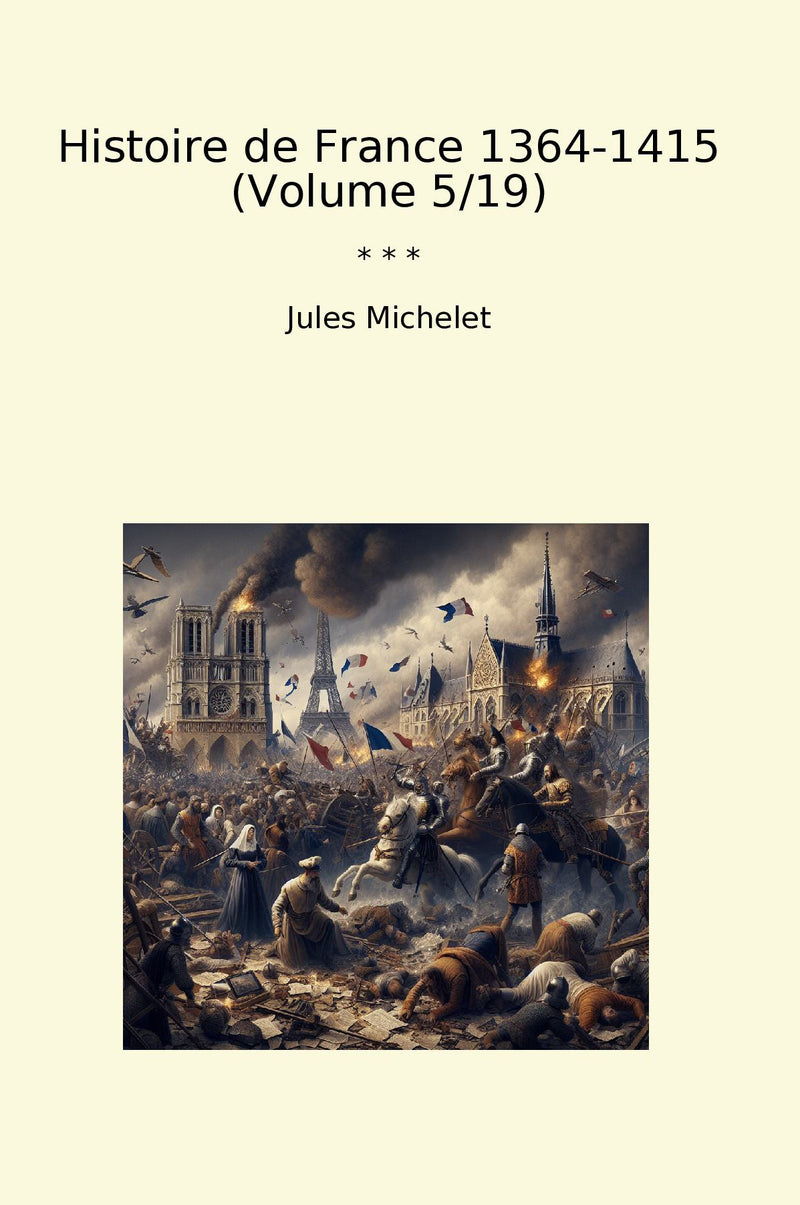 Histoire de France 1364-1415 (Volume 5/19)