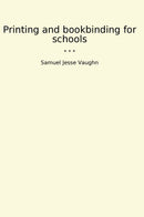 Printing and bookbinding for schools