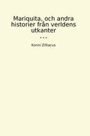 Mariquita, och andra historier från verldens utkanter
