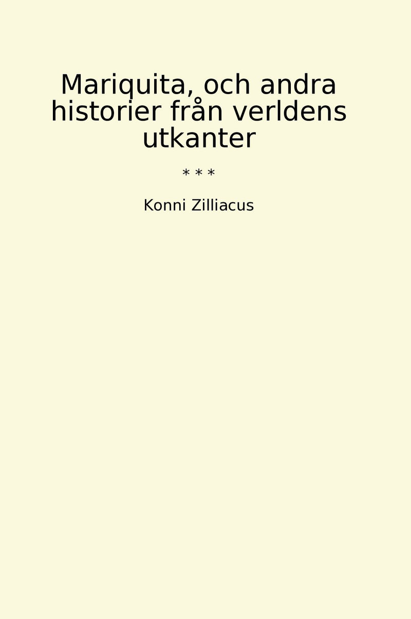 Mariquita, och andra historier från verldens utkanter