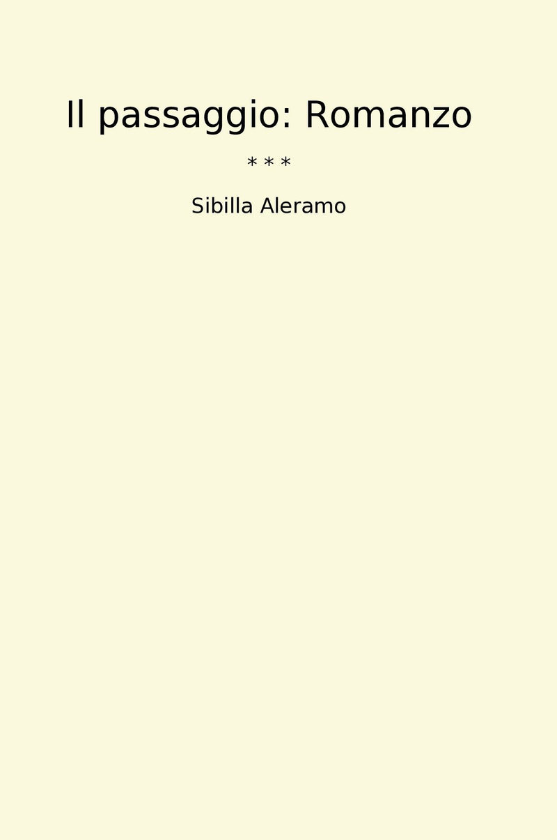 Il passaggio: Romanzo