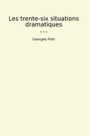 Les trente-six situations dramatiques
