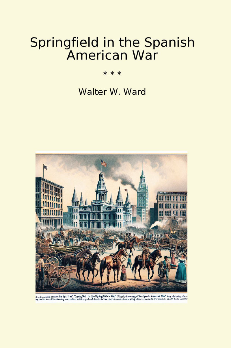 Springfield in the Spanish American War