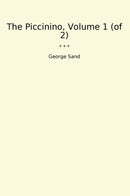 The Piccinino, Volume 1 (of 2)