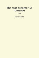 The star dreamer: A romance