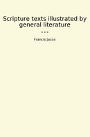 Scripture texts illustrated by general literature