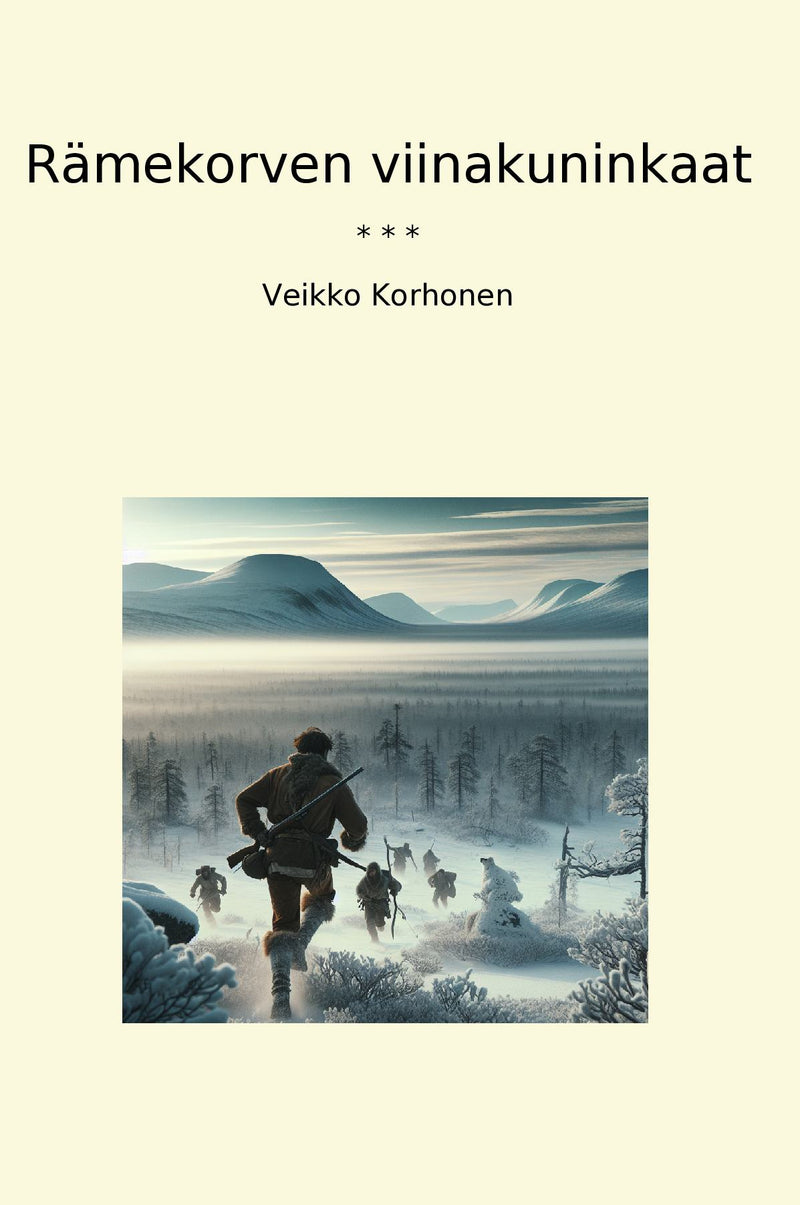 Rämekorven viinakuninkaat