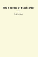 The secrets of black arts!