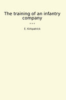 The training of an infantry company