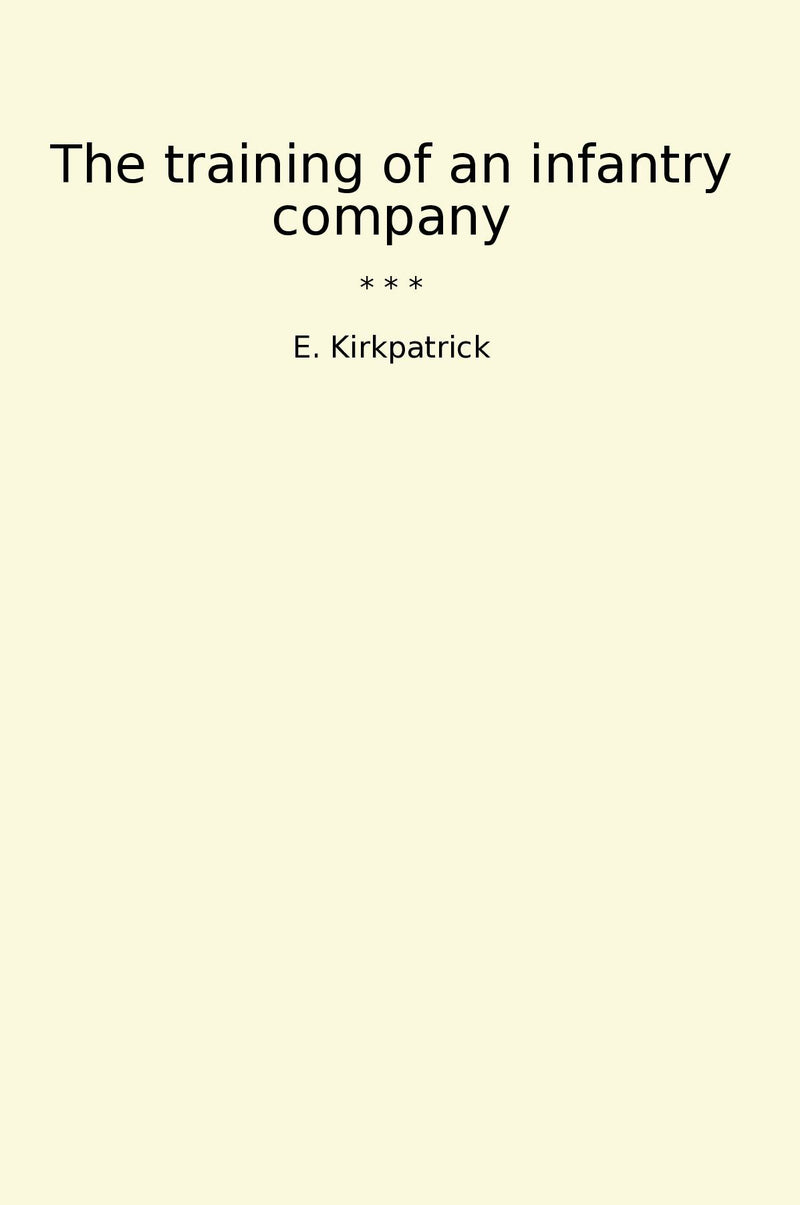 The training of an infantry company