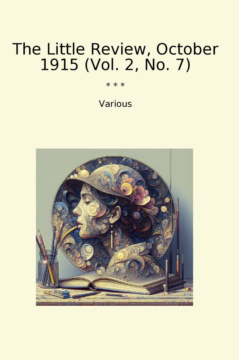 The Little Review, October 1915 (Vol. 2, No. 7)