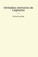 Véritables mémoires de Cagliostro