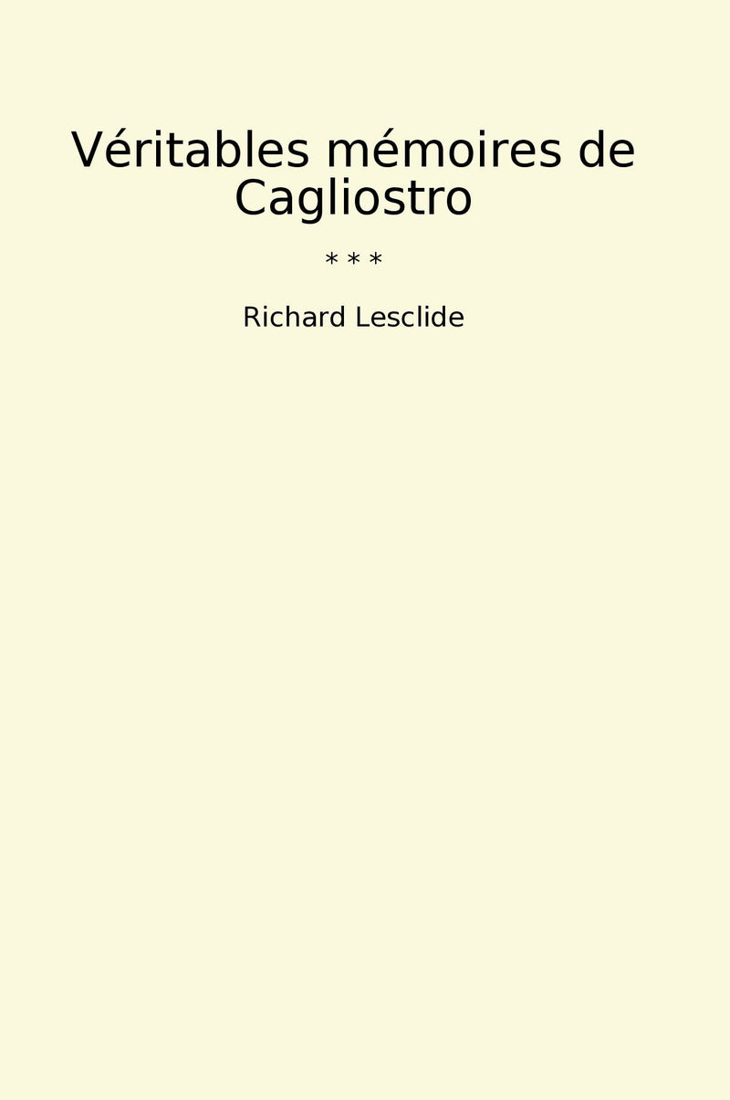 Véritables mémoires de Cagliostro