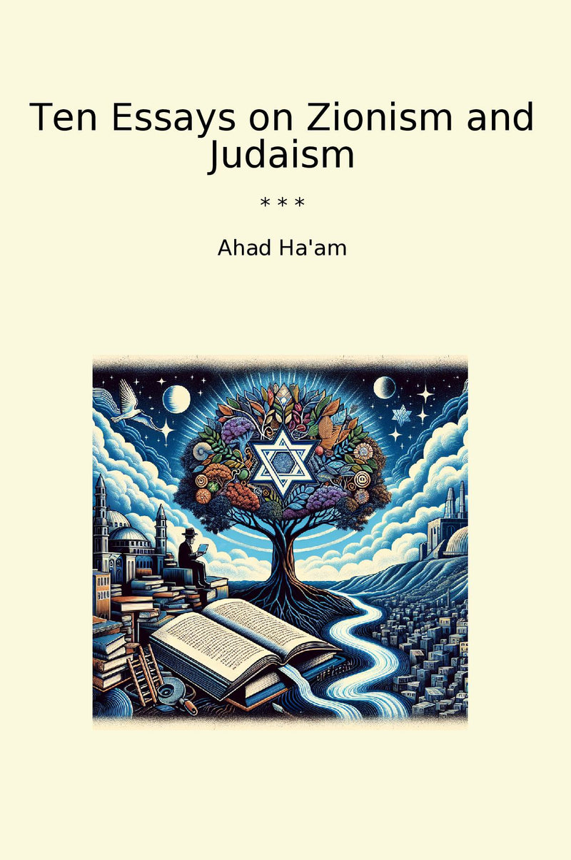 Ten Essays on Zionism and Judaism