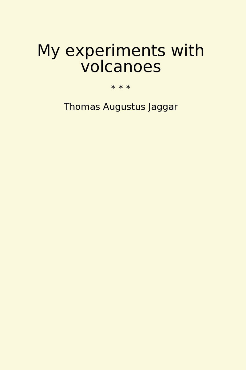 My experiments with volcanoes