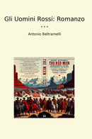 Gli Uomini Rossi: Romanzo
