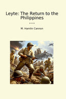 Leyte: The Return to the Philippines