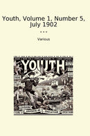 Youth, Volume 1, Number 5, July 1902