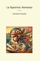 La Signorina: Romanzo