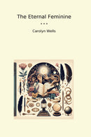 The Eternal Feminine