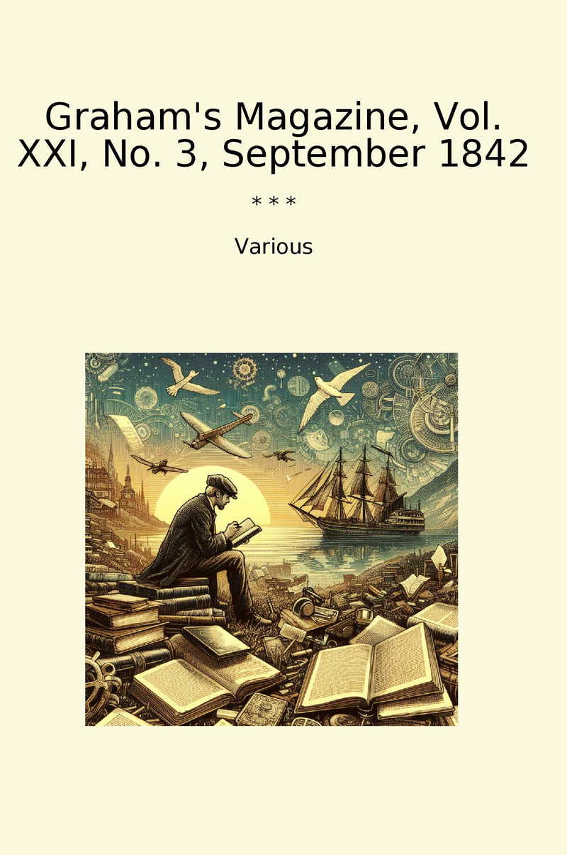 Graham's Magazine, Vol. XXI, No. 3, September 1842