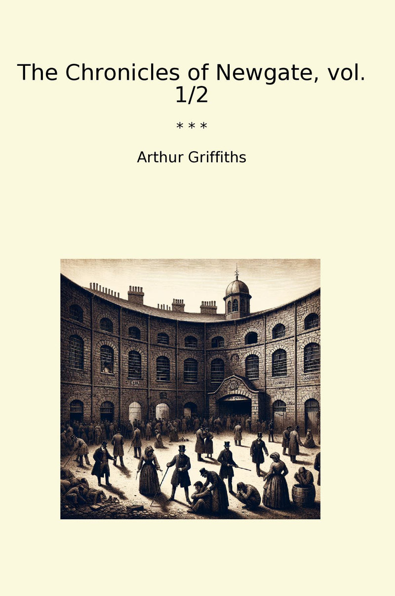 The Chronicles of Newgate, vol. 1/2